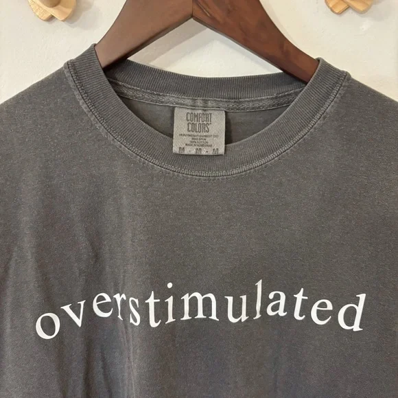 Comfort Colors - Overstimulated - T-Shirt - Picture 2 of 5